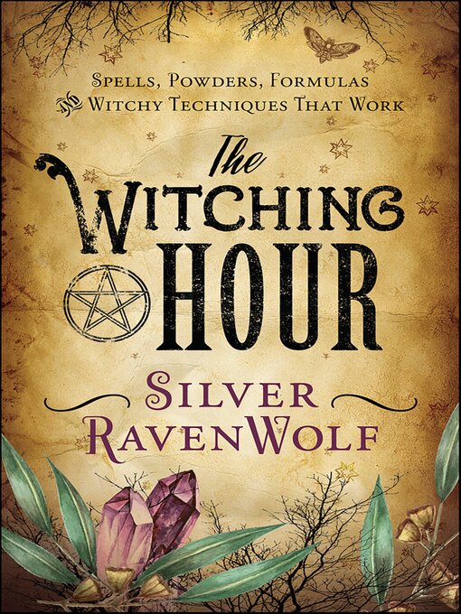 Title details for Witching Hour by Silver RavenWolf - Available